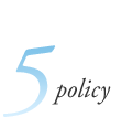 5 policy