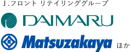 Ｊ.フロント リテイリンググループ DAIMARU Matsuzakayaほか